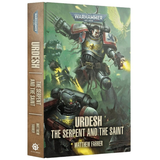 Warhammer 40,000 - Urdesh: Book 1 - The Serpent and the Saint (Hardback)   