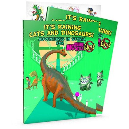 No Thank You Evil Its Raining Cats and Dinosaurs   