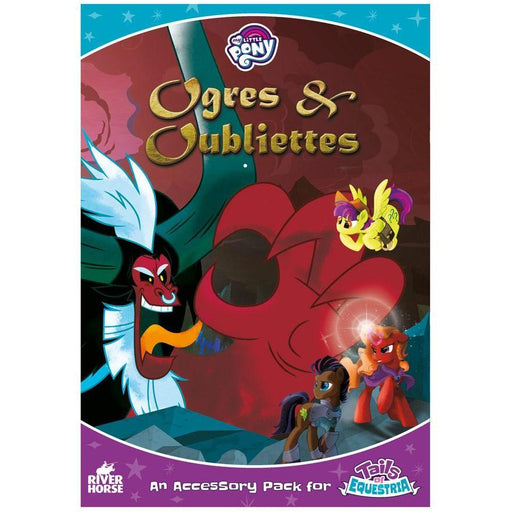 My Little Pony: Tails of Equestria RPG (Box Set)- Ogres and Oubliettes   